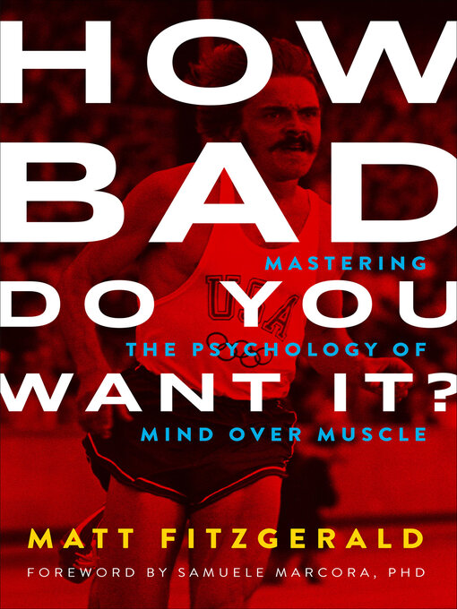 Title details for How Bad Do You Want It? by Matt Fitzgerald - Available